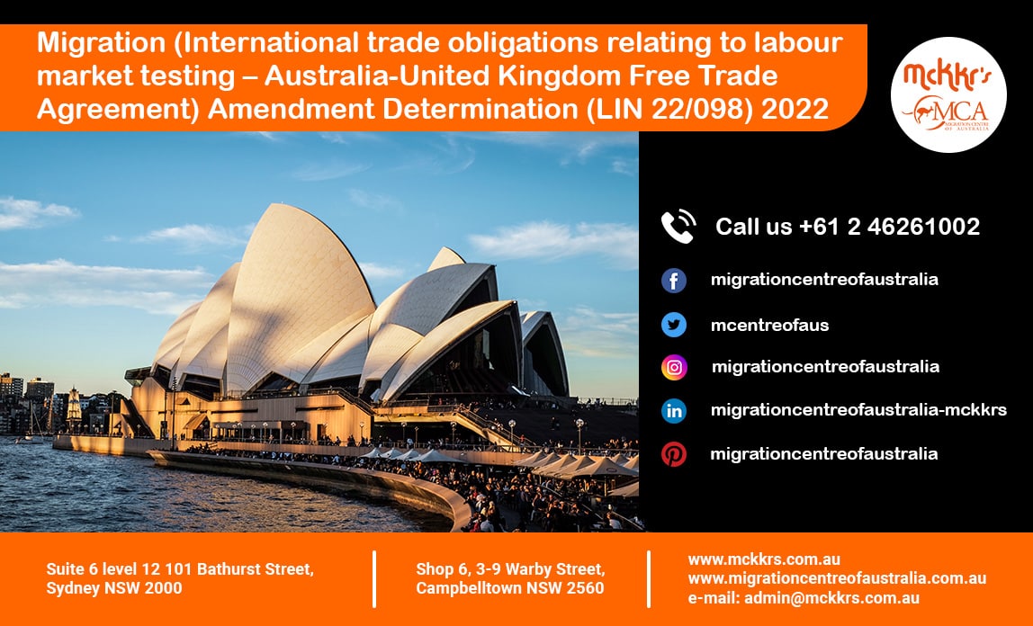Migration Amendment Determination (LIN 22/098) 2022, International trade obligations relating to labour market testing – Australia-United Kingdom Free Trade Agreement 2022
